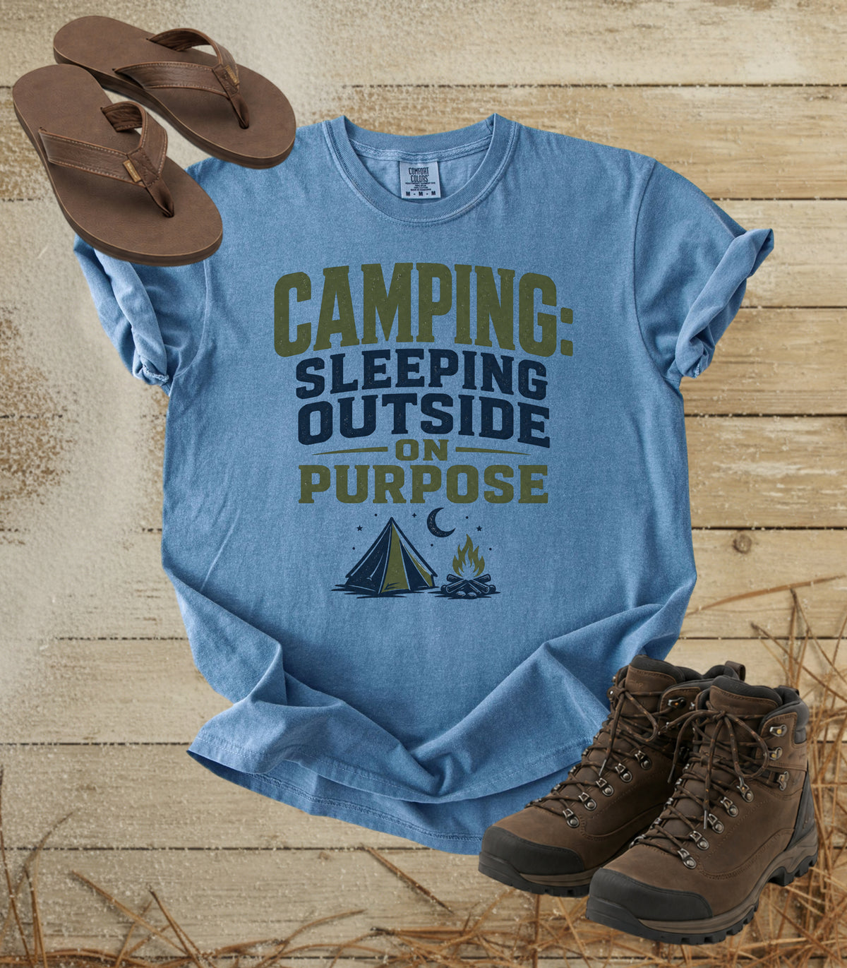 Camping: Sleeping Outside on Purpose Tee