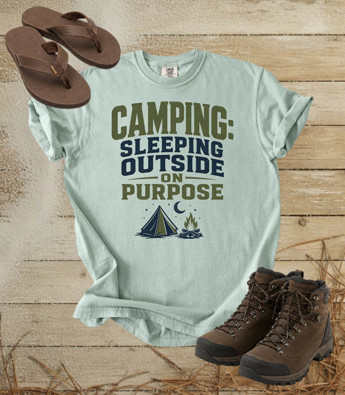 Camping: Sleeping Outside on Purpose Tee