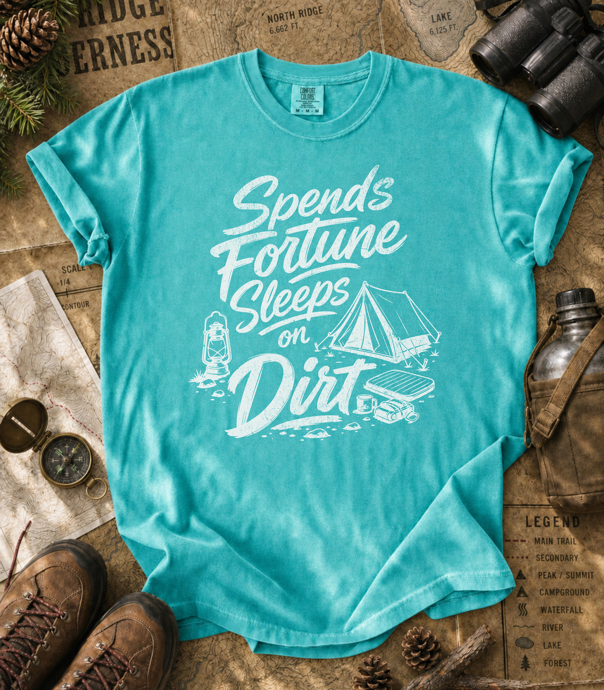 Spends Fortune, Sleeps on Dirt Tee
