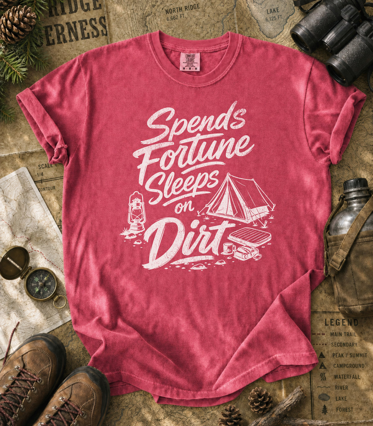 Spends Fortune, Sleeps on Dirt Tee