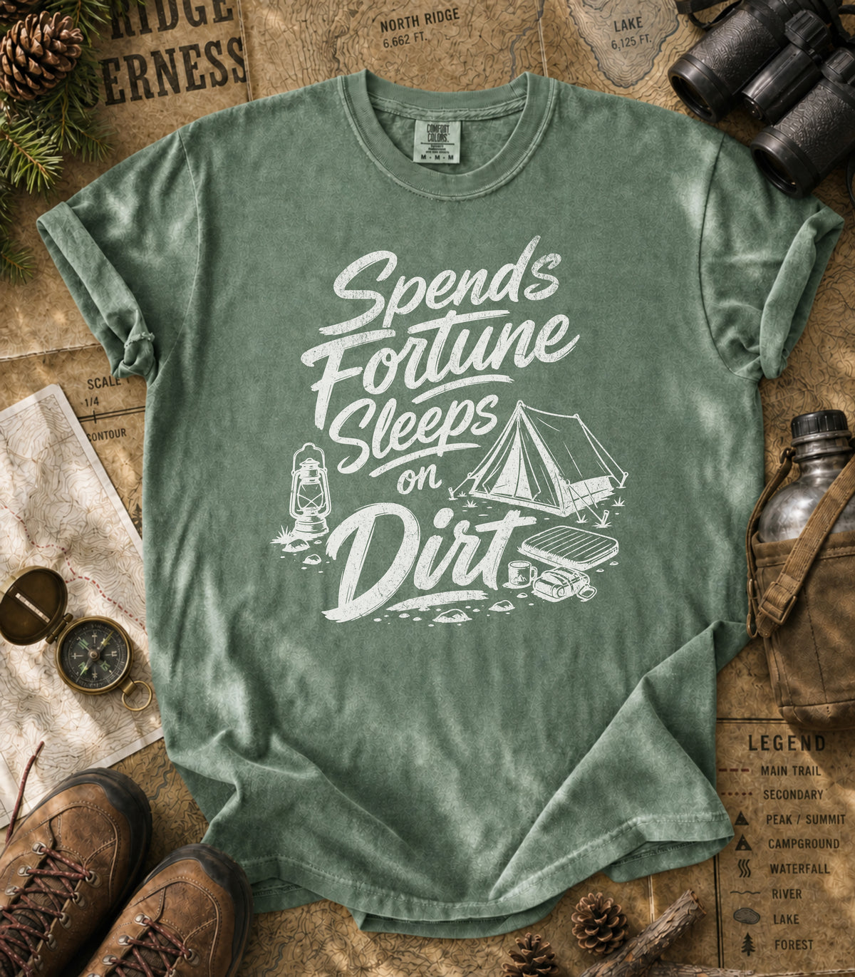 Spends Fortune, Sleeps on Dirt Tee