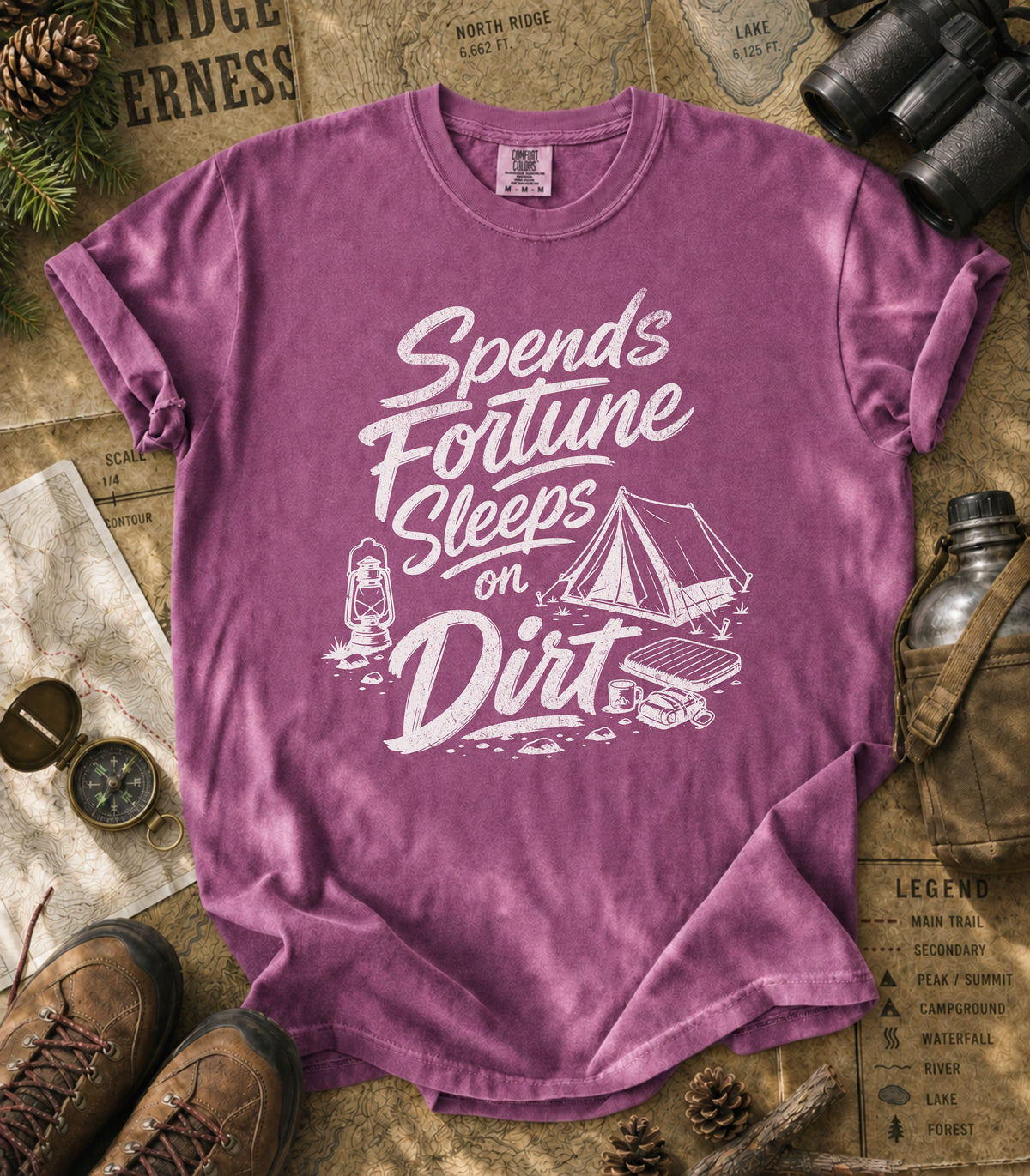 Spends Fortune, Sleeps on Dirt Tee