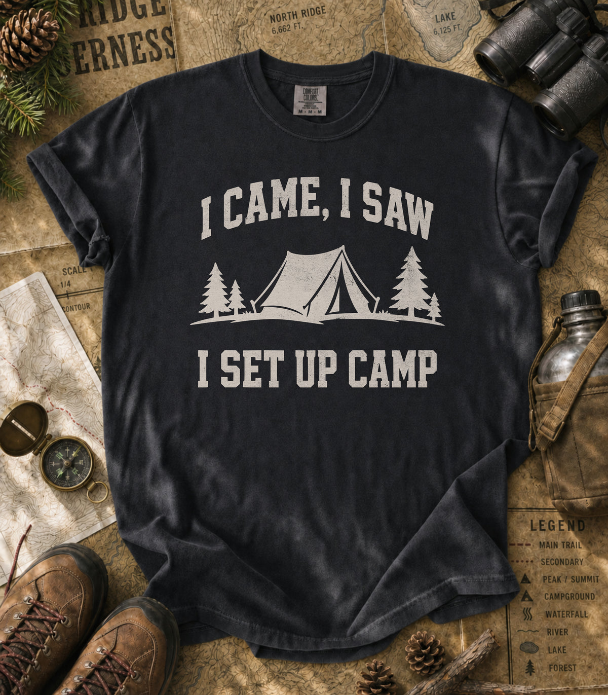 I Came, I Saw, I Set Up Camp Tee